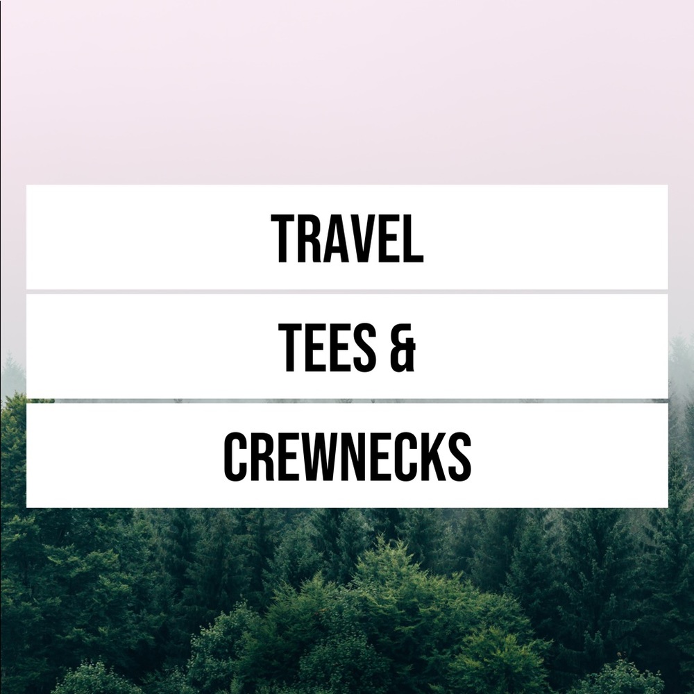 Souvenir & Travel Tees / Crewnecks
